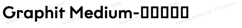 Graphit Medium字体转换